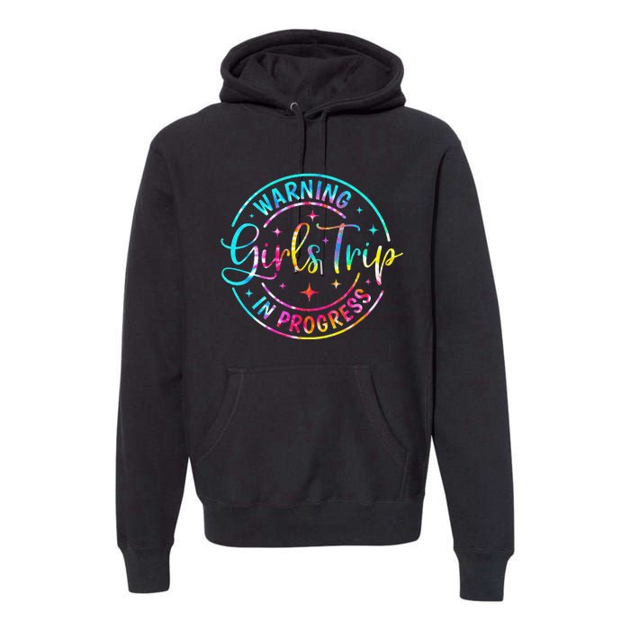 Warning Trip In Progress Trip Vacation Tie Dye Premium Hoodie