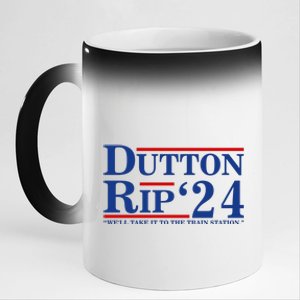 Dutton Rip 2024 We’ll Take It To The Train Station DuttonRip 2024 11oz Black Color Changing Mug