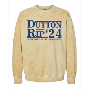 Dutton Rip 2024 We’ll Take It To The Train Station DuttonRip 2024 Colorblast Crewneck Sweatshirt