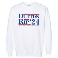 Dutton Rip 2024 We’ll Take It To The Train Station DuttonRip 2024 Garment-Dyed Sweatshirt