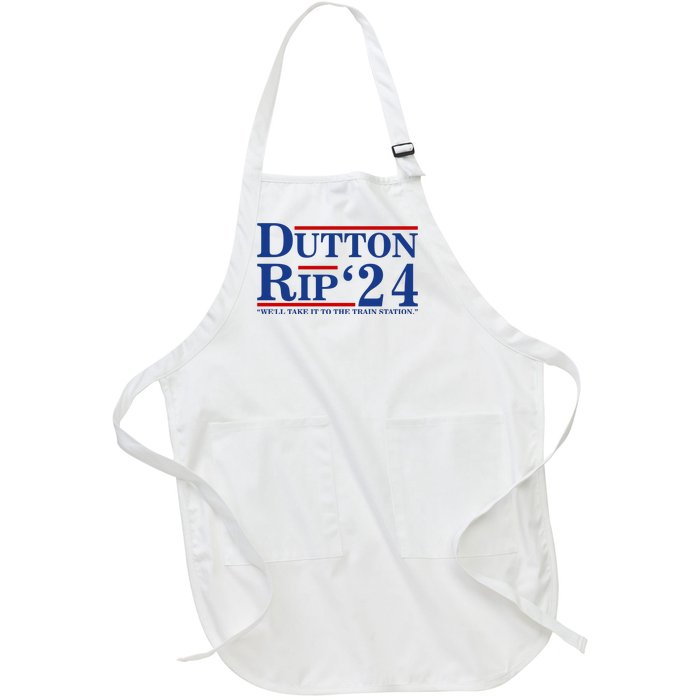 Dutton Rip 2024 We’ll Take It To The Train Station DuttonRip 2024 Full-Length Apron With Pockets