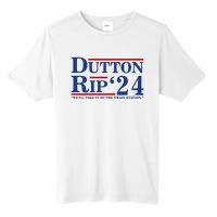 Dutton Rip 2024 We’ll Take It To The Train Station DuttonRip 2024 Tall Fusion ChromaSoft Performance T-Shirt