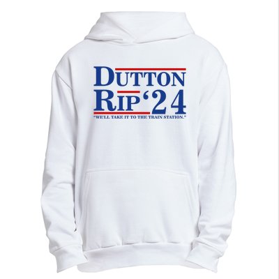 Dutton Rip 2024 We’ll Take It To The Train Station DuttonRip 2024 Urban Pullover Hoodie