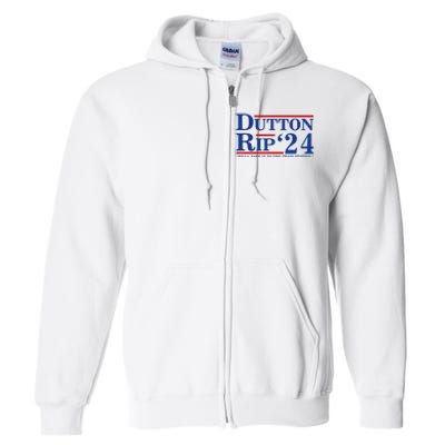 Dutton Rip 2024 We’ll Take It To The Train Station DuttonRip 2024 Full Zip Hoodie