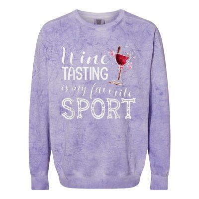 Wine Tasting Is My Favorite Sport Colorblast Crewneck Sweatshirt