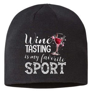 Wine Tasting Is My Favorite Sport Sustainable Beanie