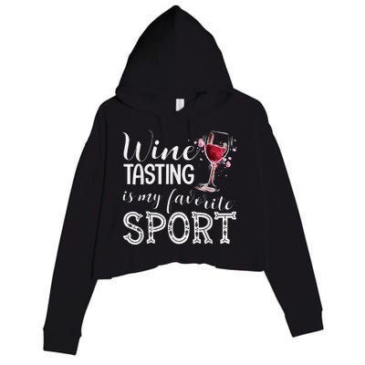 Wine Tasting Is My Favorite Sport Crop Fleece Hoodie