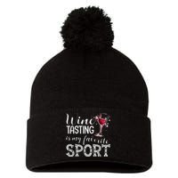 Wine Tasting Is My Favorite Sport Pom Pom 12in Knit Beanie