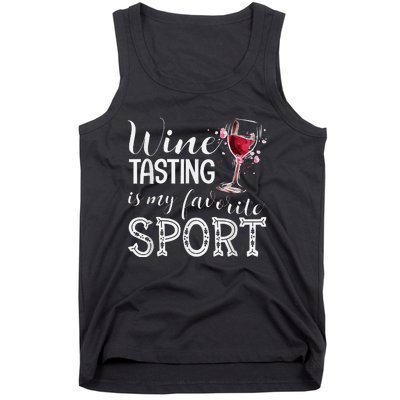 Wine Tasting Is My Favorite Sport Tank Top