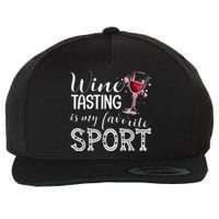 Wine Tasting Is My Favorite Sport Wool Snapback Cap