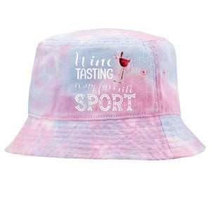 Wine Tasting Is My Favorite Sport Tie-Dyed Bucket Hat