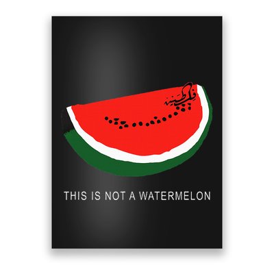 Watermelon This Is Not A Watermelon Palestine Collection Poster