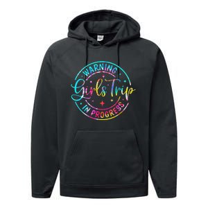 Warning Trip In Progress Trip Vacation Tie Dye Performance Fleece Hoodie