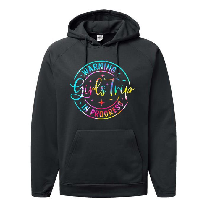 Warning Trip In Progress Trip Vacation Tie Dye Performance Fleece Hoodie