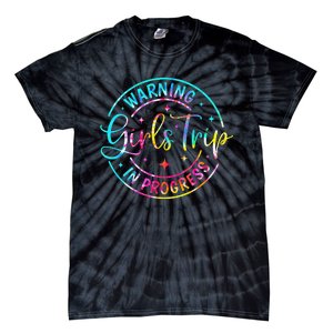 Warning Trip In Progress Trip Vacation Tie Dye Tie-Dye T-Shirt