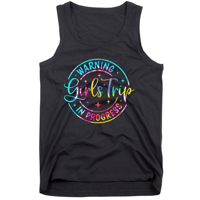 Warning Trip In Progress Trip Vacation Tie Dye Tank Top