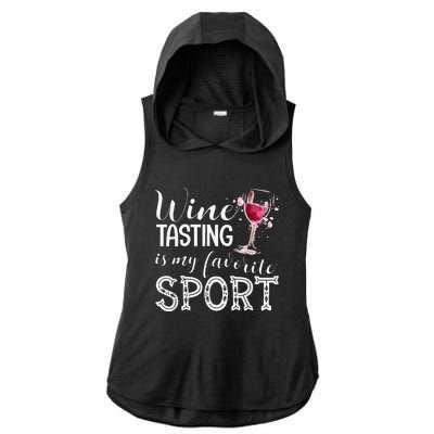 Wine Tasting Is My Favorite Sport Ladies PosiCharge Tri-Blend Wicking Draft Hoodie Tank