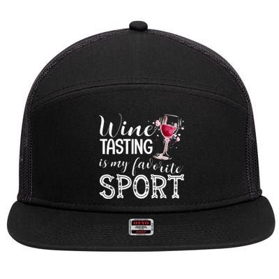 Wine Tasting Is My Favorite Sport 7 Panel Mesh Trucker Snapback Hat