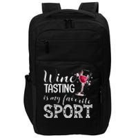 Wine Tasting Is My Favorite Sport Impact Tech Backpack