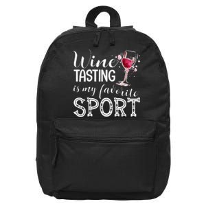 Wine Tasting Is My Favorite Sport 16 in Basic Backpack