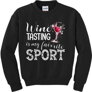 Wine Tasting Is My Favorite Sport Kids Sweatshirt