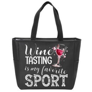 Wine Tasting Is My Favorite Sport Zip Tote Bag