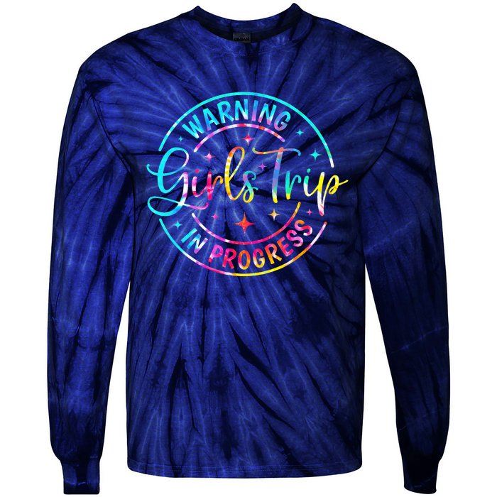 Warning Trip In Progress Trip Vacation Tie Dye Tie-Dye Long Sleeve Shirt