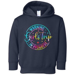 Warning Trip In Progress Trip Vacation Tie Dye Toddler Hoodie