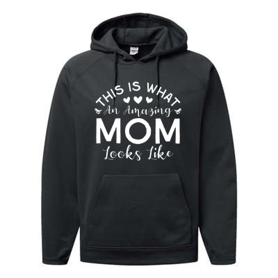 Wo This Is What An Amazing Mom Looks Like Funny Mothers Day Performance Fleece Hoodie