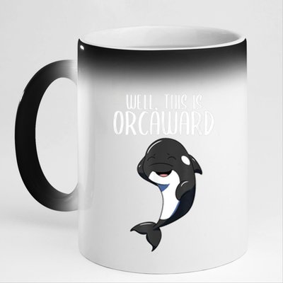 Well This Is Orcaward Orca Killer Whale Lover 11oz Black Color Changing Mug