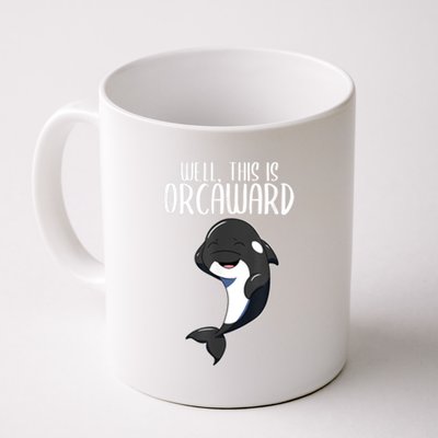 Well This Is Orcaward Orca Killer Whale Lover Coffee Mug