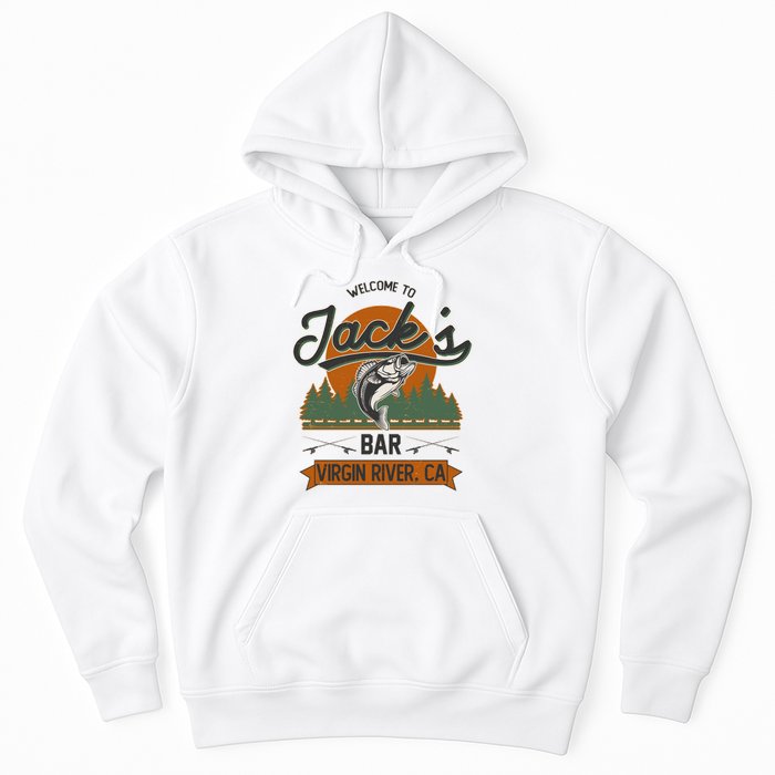 Welcome To Jack's Bar Virgin River California Hoodie