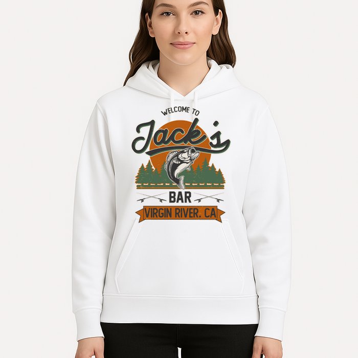 Welcome To Jack's Bar Virgin River California Hoodie