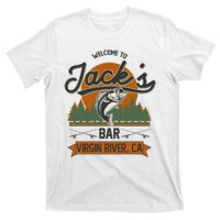 Welcome To Jack's Bar Virgin River California T-Shirt