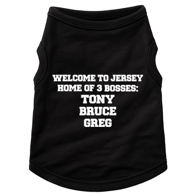 Welcome To Jersey Home Of 3 Bosses Tony Bruce Greg Doggie Tank