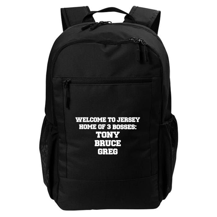 Welcome To Jersey Home Of 3 Bosses Tony Bruce Greg Backpack