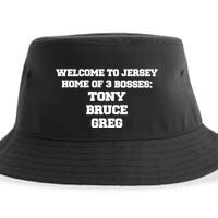 Welcome To Jersey Home Of 3 Bosses Tony Bruce Greg Sustainable Bucket Hat