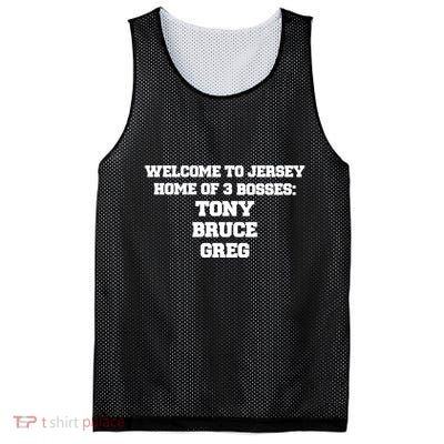 Welcome To Jersey Home Of 3 Bosses Tony Bruce Greg Mesh Reversible Basketball Jersey Tank