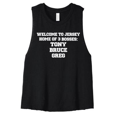 Welcome To Jersey Home Of 3 Bosses Tony Bruce Greg Women's Racerback Cropped Tank