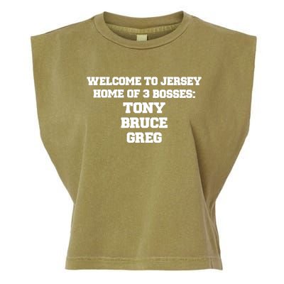 Welcome To Jersey Home Of 3 Bosses Tony Bruce Greg Garment-Dyed Women's Muscle Tee