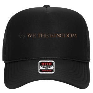 We The Kingdom High Crown Mesh Back Trucker Hat