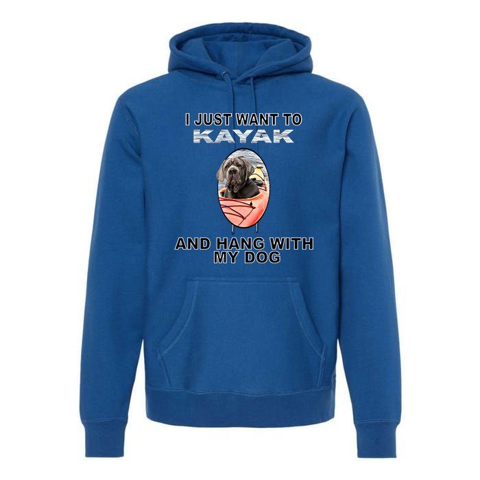 Want To Kayak Hang W Dog Neopolitan Mastiff Cool Gift Premium Hoodie