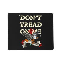 We The Kingdom DonT Tread On Me Print 2024 Mousepad
