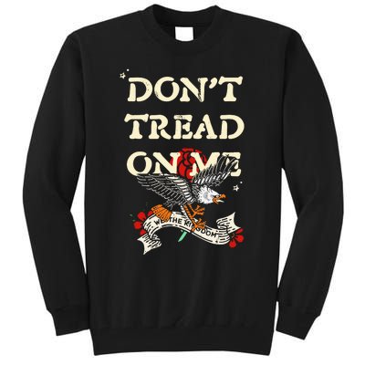 We The Kingdom DonT Tread On Me Print 2024 Tall Sweatshirt