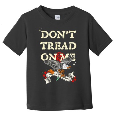 We The Kingdom DonT Tread On Me Print 2024 Toddler T-Shirt