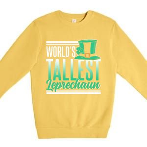 World's Tallest Leprechaun Irish St Patricks Day Ireland St Cool Gift Premium Crewneck Sweatshirt