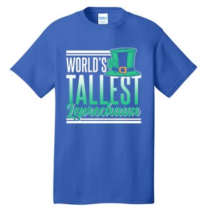 World's Tallest Leprechaun Irish St Patricks Day Ireland St Cool Gift Tall T-Shirt