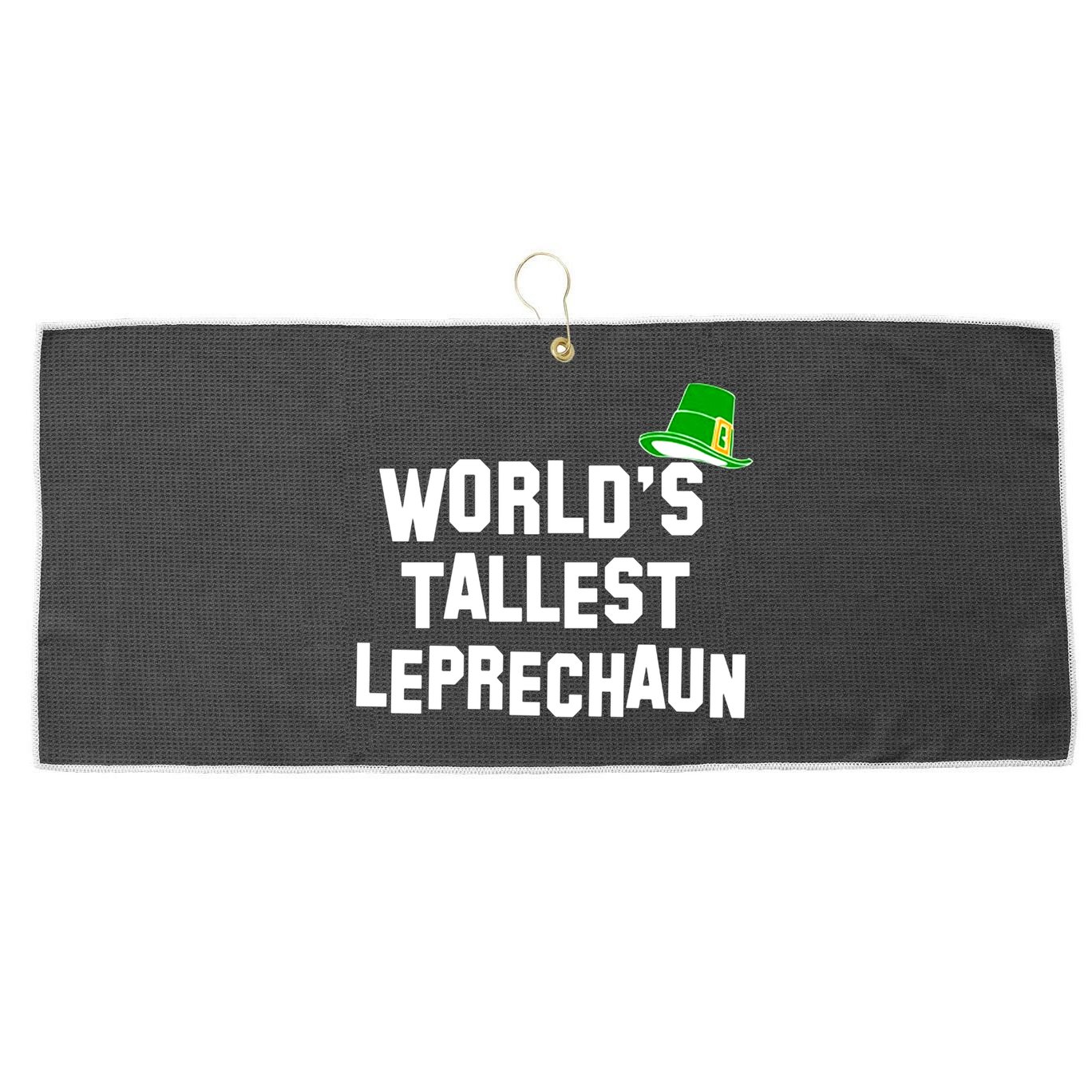 World's Tallest Leprechaun Funny Large Microfiber Waffle Golf Towel
