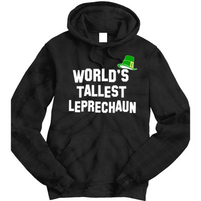 World's Tallest Leprechaun Funny Tie Dye Hoodie