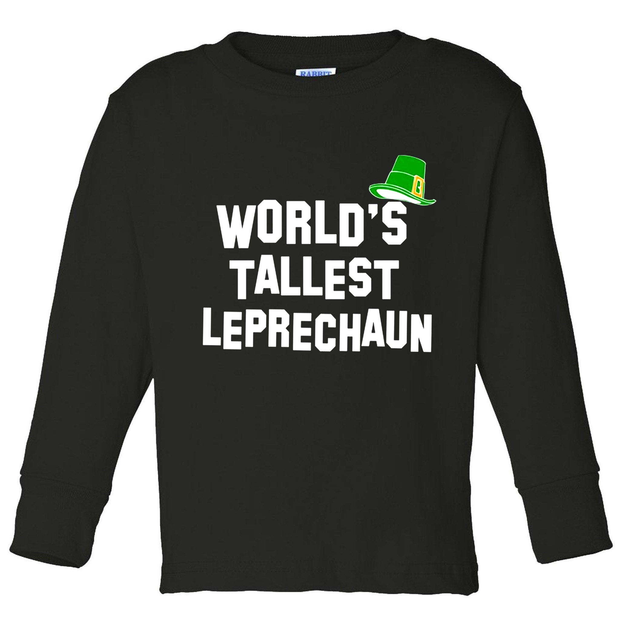 World's Tallest Leprechaun Funny Toddler Long Sleeve Shirt